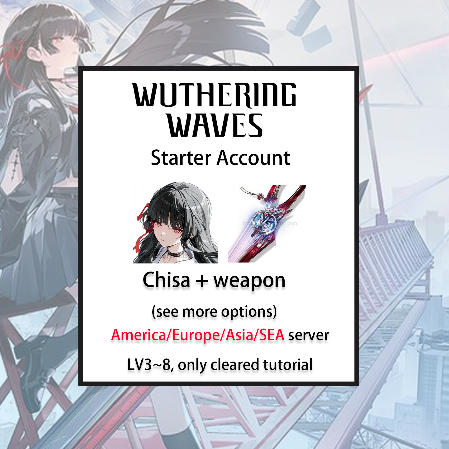 [ALL SERVER] [INSTANT] Chisa / Signature Weapon | Wuthering Waves LV3~8 Starter Account America/Europe/Asia/HMT/Sea (see options)-Mobile Games Starter