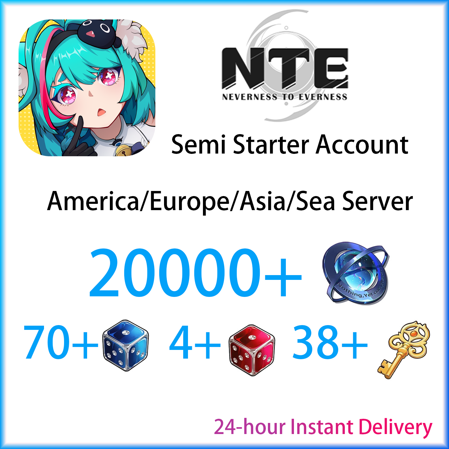 [ALL SERVER][INSTANT] 15000 Annulith + Dice + Tri-Key | Neverness to Everness NTE America Europe Asia Sea Starter Account (see options)-Mobile Games Starter