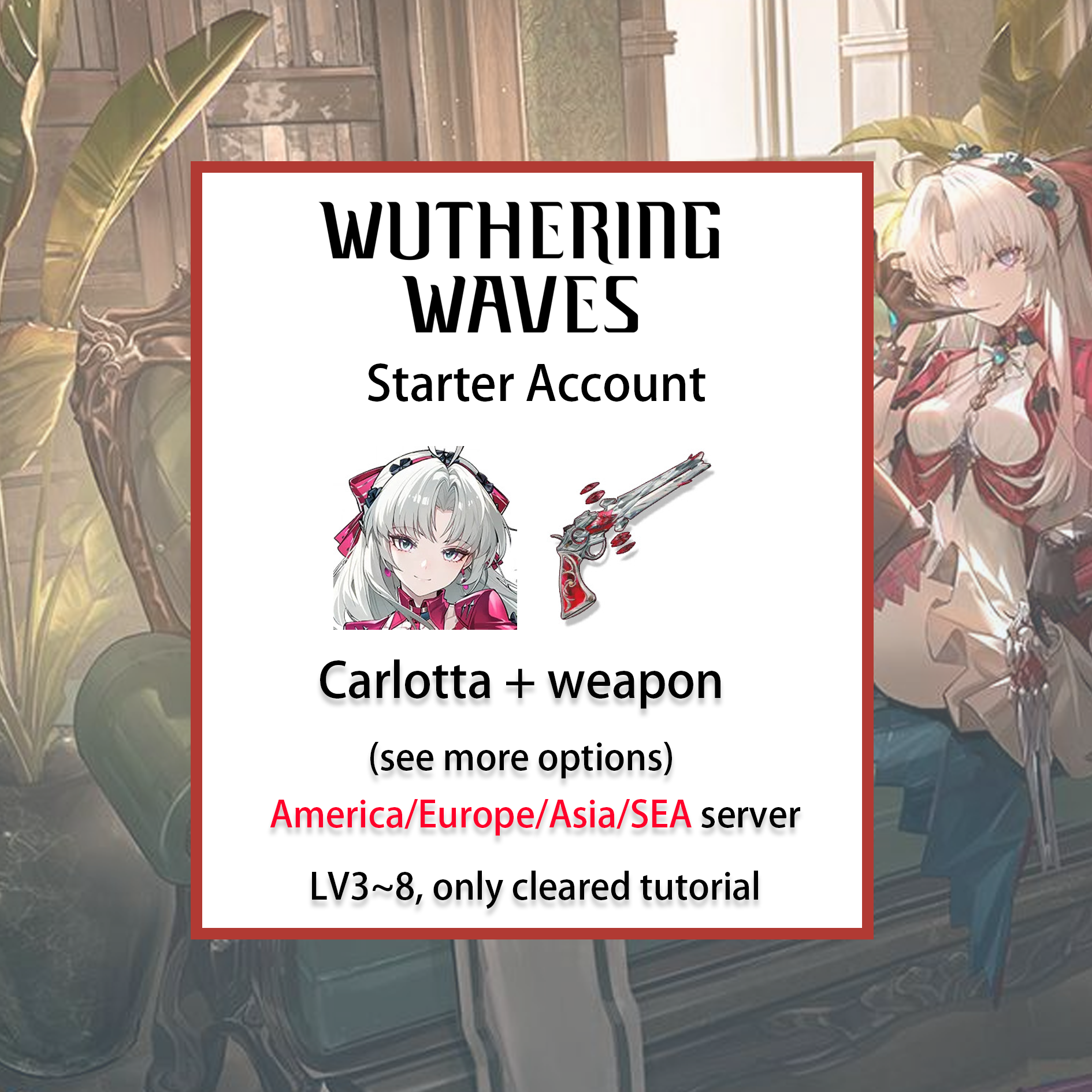 [ALL SERVER][INSTANT] Carlotta + Signature Weapon | Wuthering Waves LV3~8 Starter Account America/Europe/Asia/HMT/Sea (see options)-Mobile Games Starter