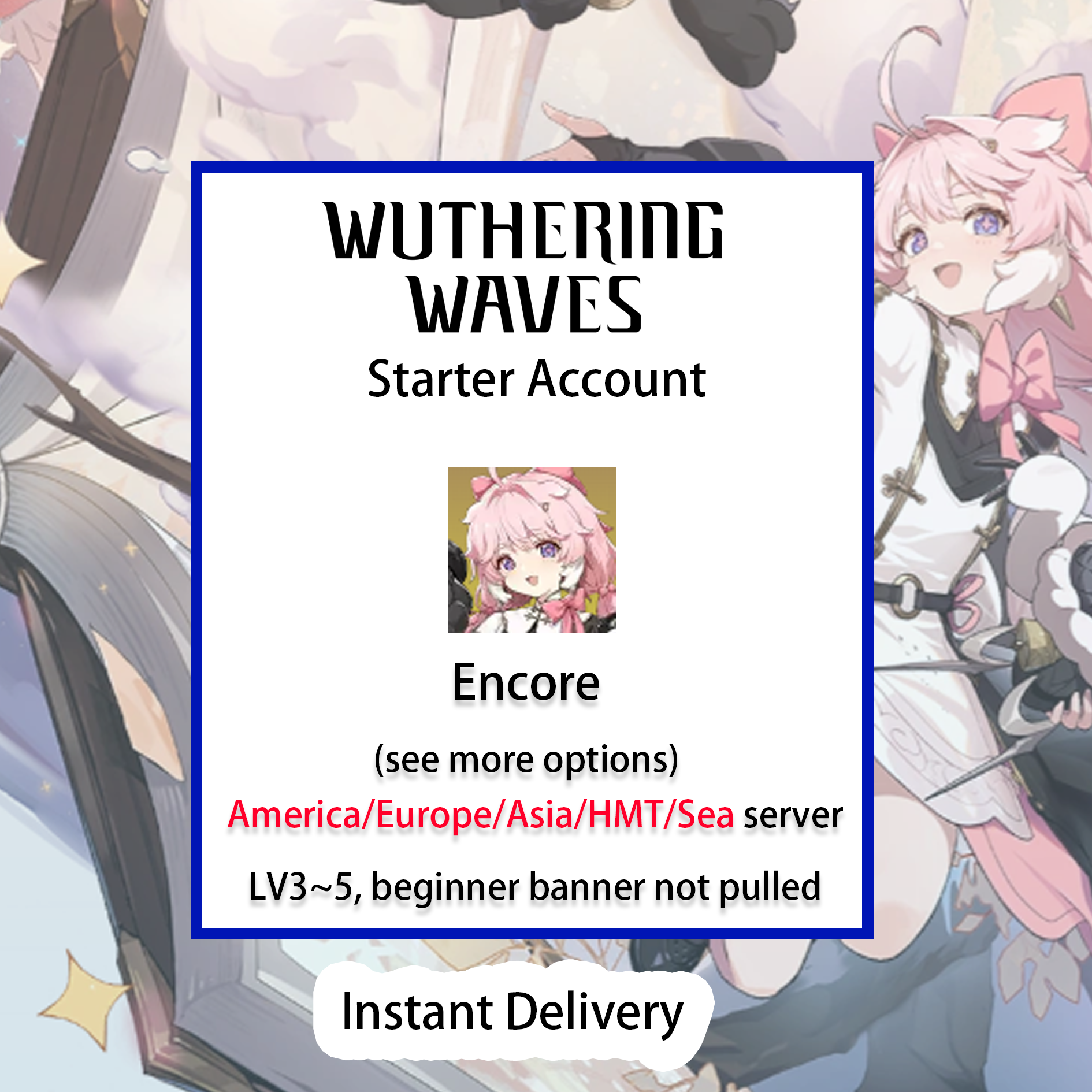 [All Server][INSTANT] Encore | Wuthering Waves Starter Account America/Europe/Asia/HMT/Sea-Mobile Games Starter