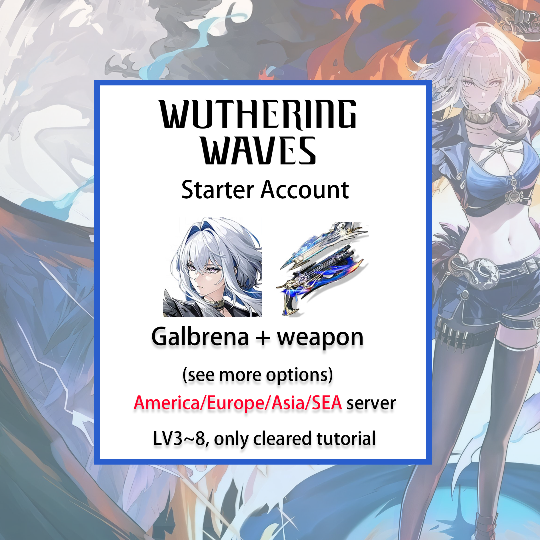 [ALL SERVER][INSTANT] Galbrena + Signature Weapon | Wuthering Waves LV3~8 Starter Account America/Europe/Asia/HMT/Sea (see options)-Mobile Games Starter