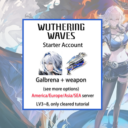 [ALL SERVER][INSTANT] Galbrena + Signature Weapon | Wuthering Waves LV3~8 Starter Account America/Europe/Asia/HMT/Sea (see options)-Mobile Games Starter