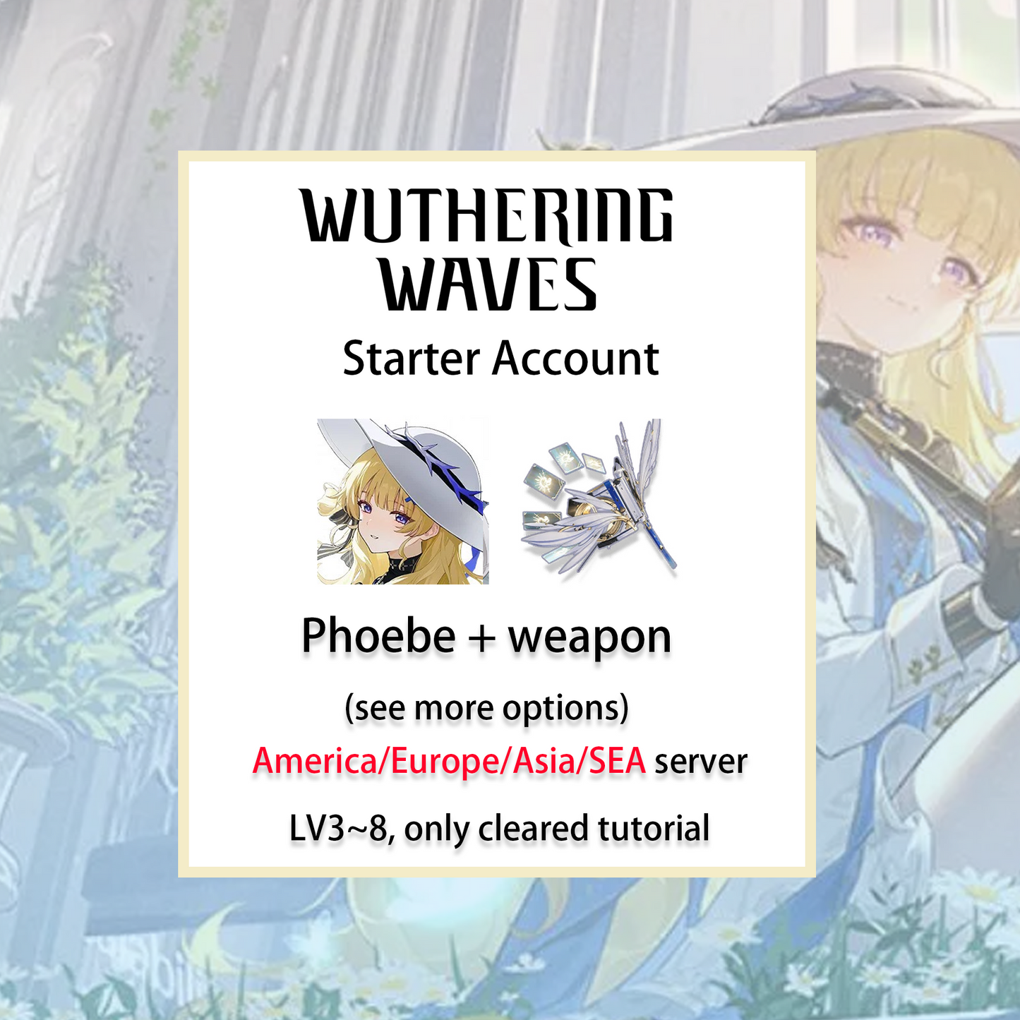 [ALL SERVER][INSTANT] Phoebe + Signature Weapon | Wuthering Waves Starter Account America/Europe/Asia/HMT/Sea (see options)-Mobile Games Starter
