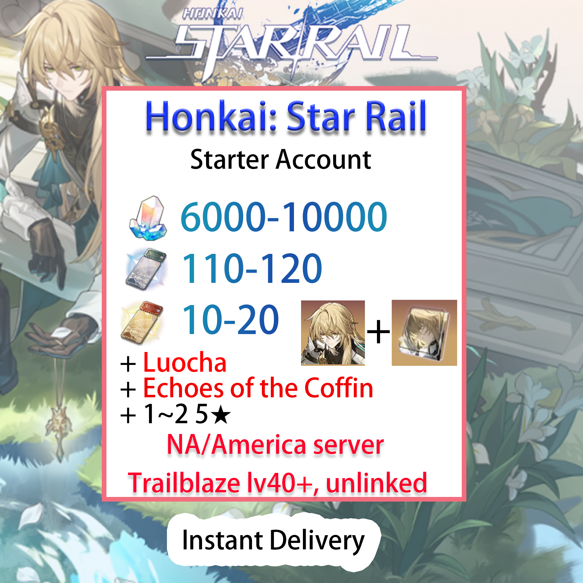 [AMERICA] [INSTANT] Luocha+ Echoes of the Coffin +6000-10000 Honkai: Star Rail Account NA Starter/Farmed/Reroll-Mobile Games Starter