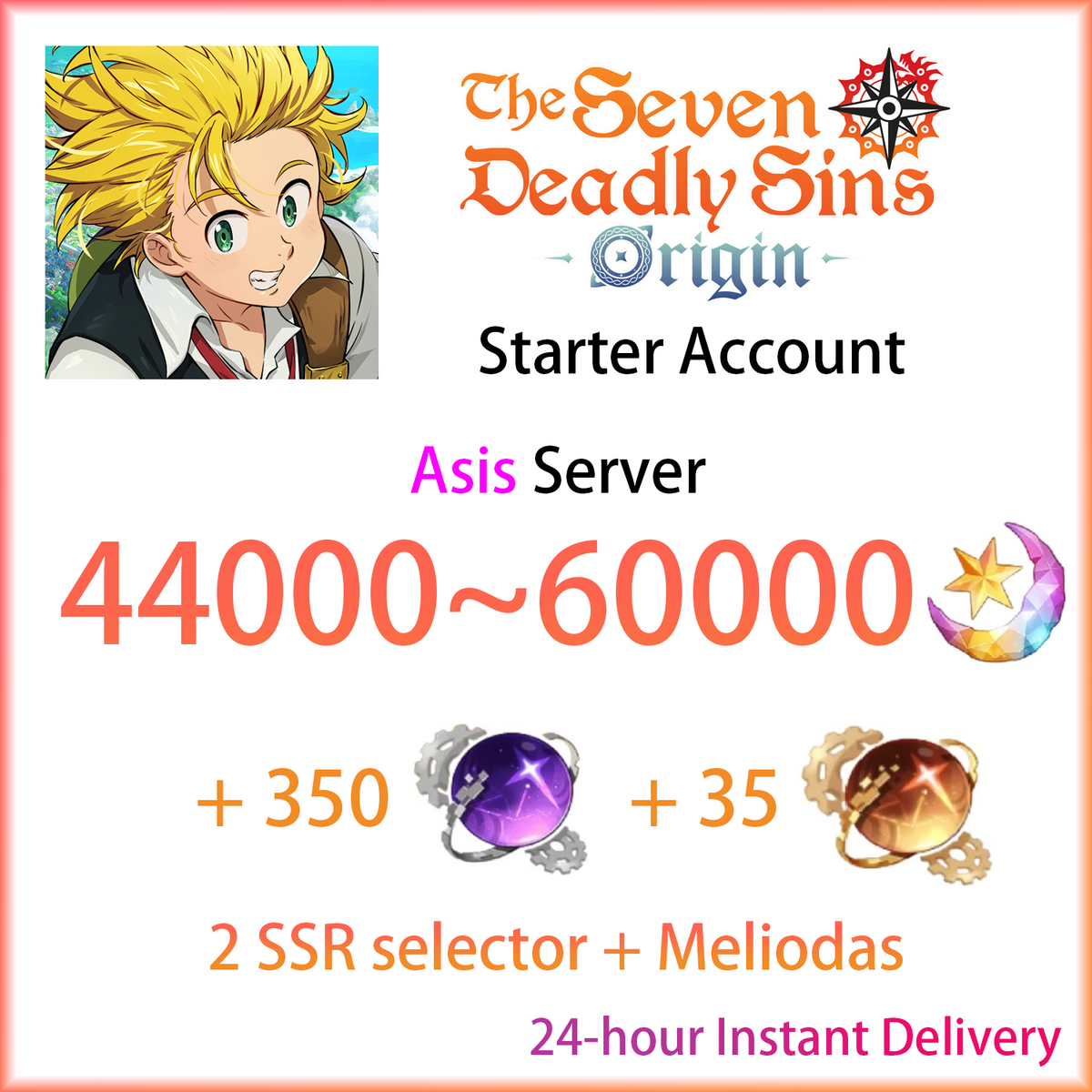 [ASIA] [INSTANT] 45000 Star Fragments + 350 + 35 | 7DS Seven Deadly Sins: Origin Starter Account-Mobile Games Starter
