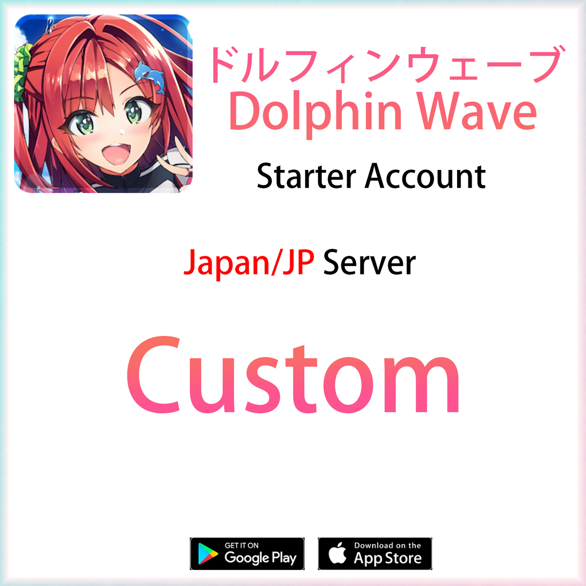 [JP] CUSTOM | Dolphin Wave Japan Starter Account-Mobile Games Starter