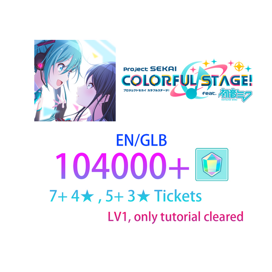 [EN] [INSTANT] 104-120K gems, 7+ 4*, 5+ 3* Tickets Project Sekai Colorful Stage Feat. Hatsune Miku Global Starter Account-Mobile Games Starter