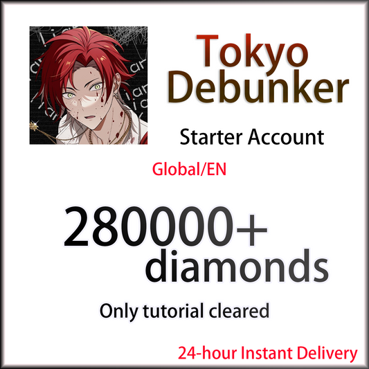 [EN] [INSTANT] 280000+ Diamonds | Tokyo Debunker Global English Starter Account (see options)-Mobile Games Starter