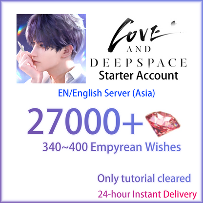 [EN][INSTANT] 27000 Diamonds + 340 Empyrean Wishes | Love and Deepspace GLOBAL ASIA Starter Account-Mobile Games Starter