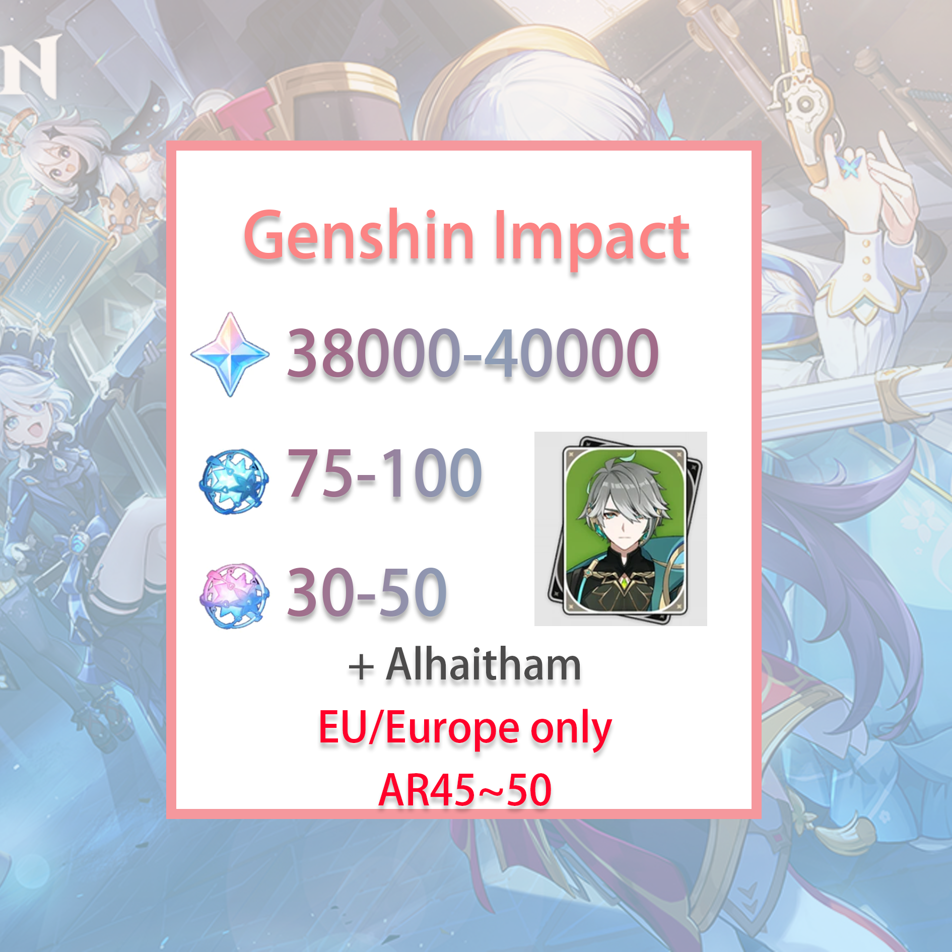 [EU] Genshin Impact Alhaitham + 38-40k primogems, Wishes EUROPE Starter Account-Mobile Games Starter