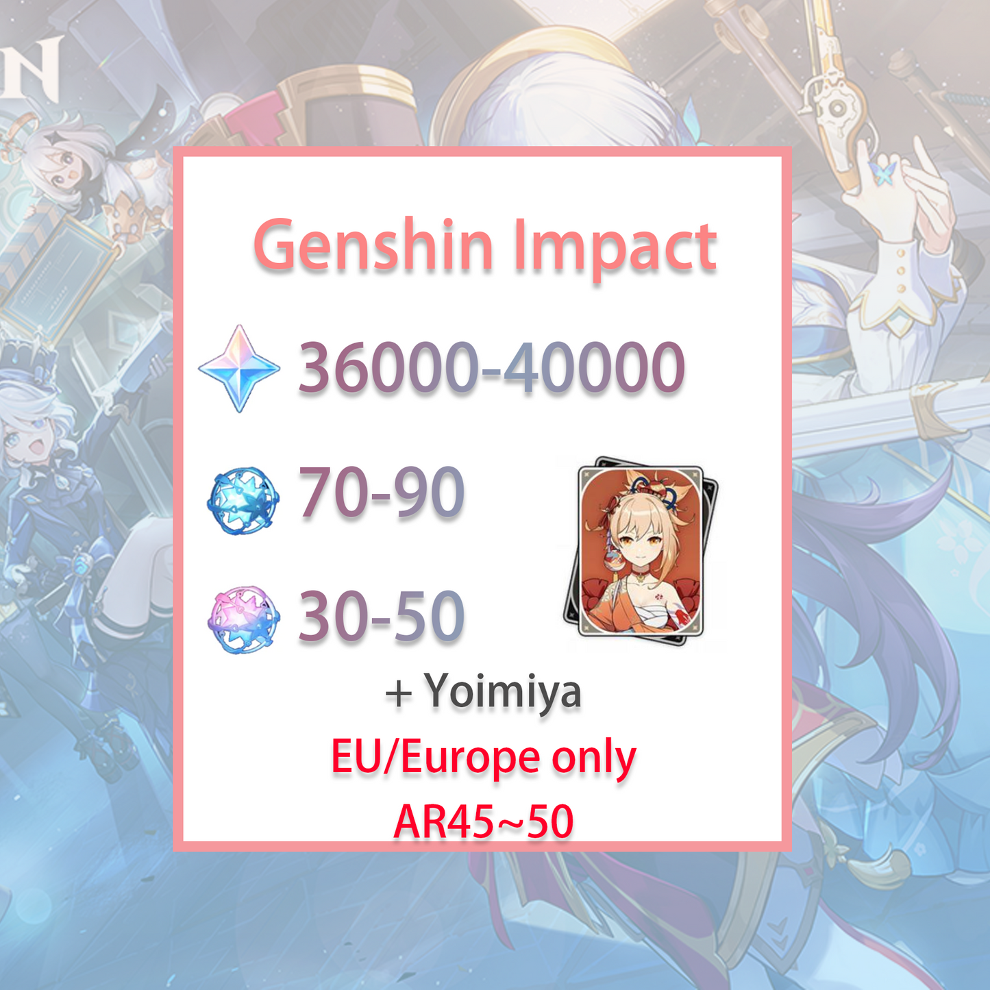 [EU] Genshin Impact Yoimiya + 36-40k primogems, Wishes EUROPE Starter Account-Mobile Games Starter