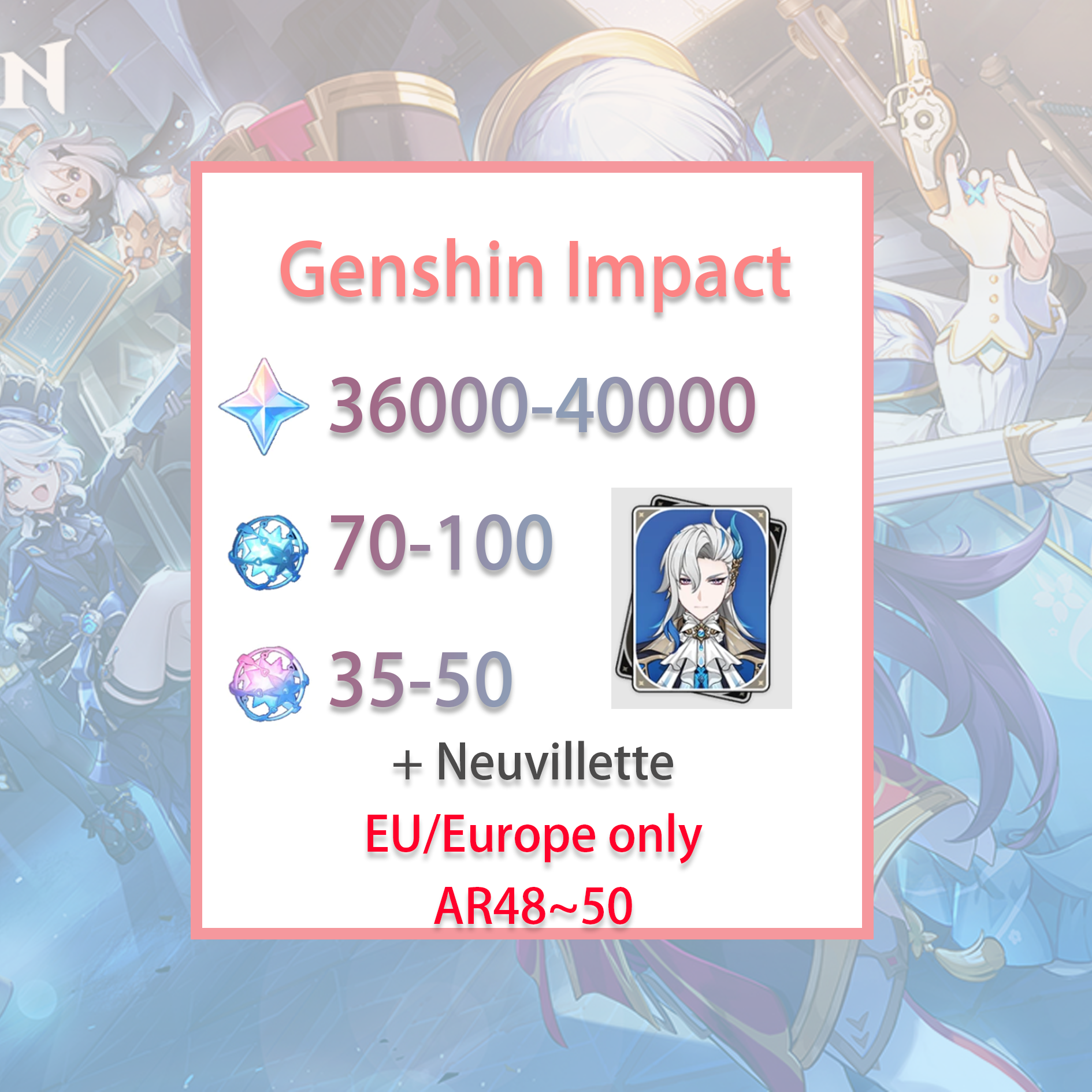 [EU] Genshin Impact Neuvillette + 36-40k primogems, Wishes EUROPE Starter Account-Mobile Games Starter
