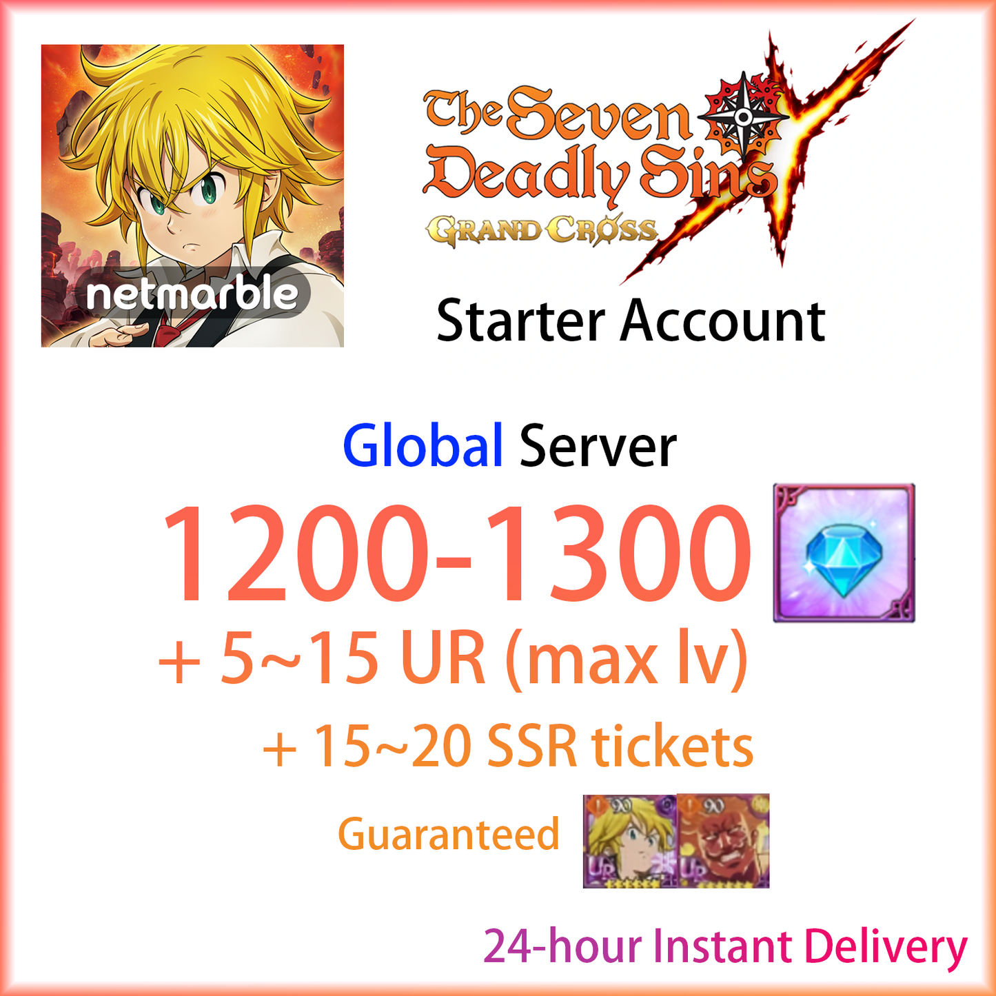 [GLOBAL] [INSTANT] 1200~1300 Gems + 5~15 UR | 7DS Seven Deadly Sins: Grand Cross Starter Account-Mobile Games Starter