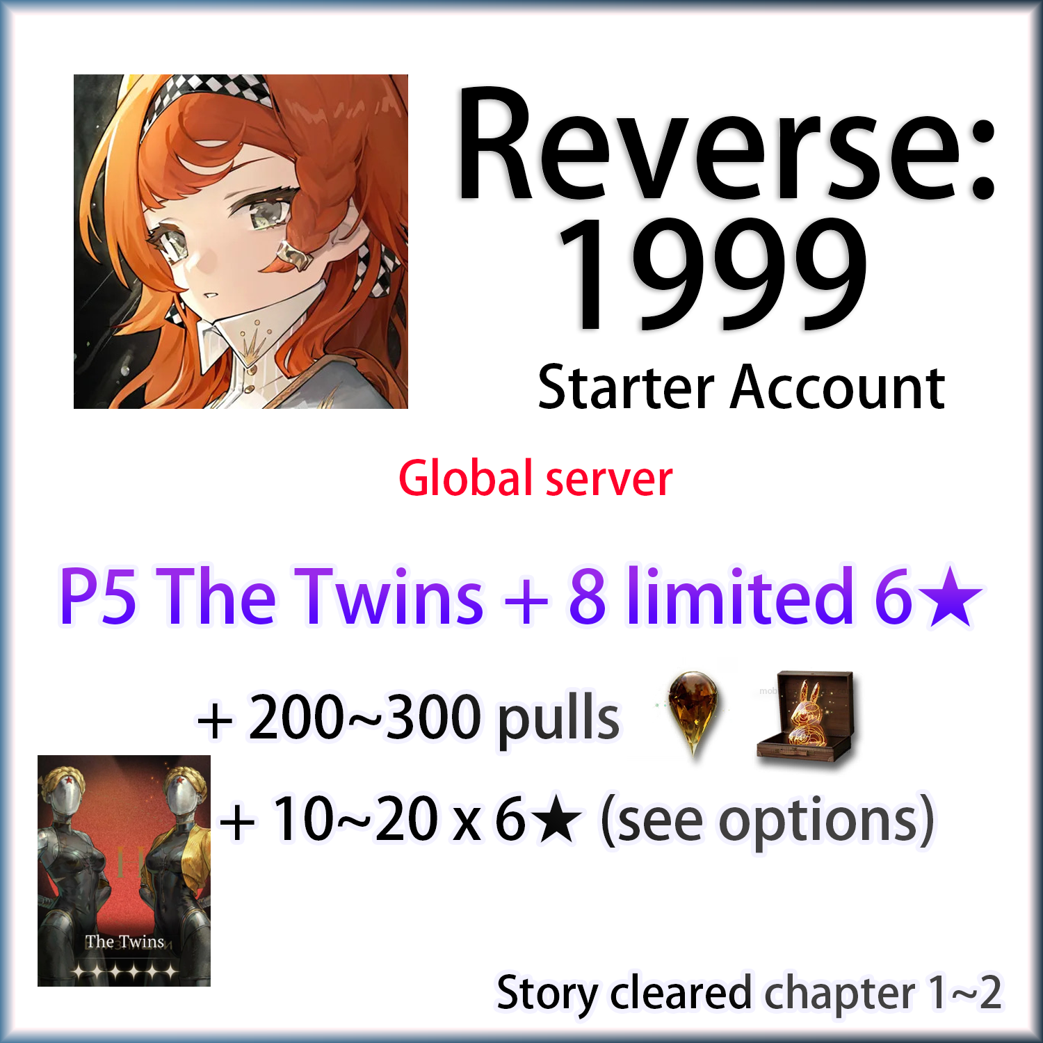 [GLOBAL] P5 The Twins + 8 Random Limited 6★ + 10~20 6★ + 200-300 Unilogs | Reverse: 1999 Portrait LV5 Starter Account (see options)-Mobile Games Starter