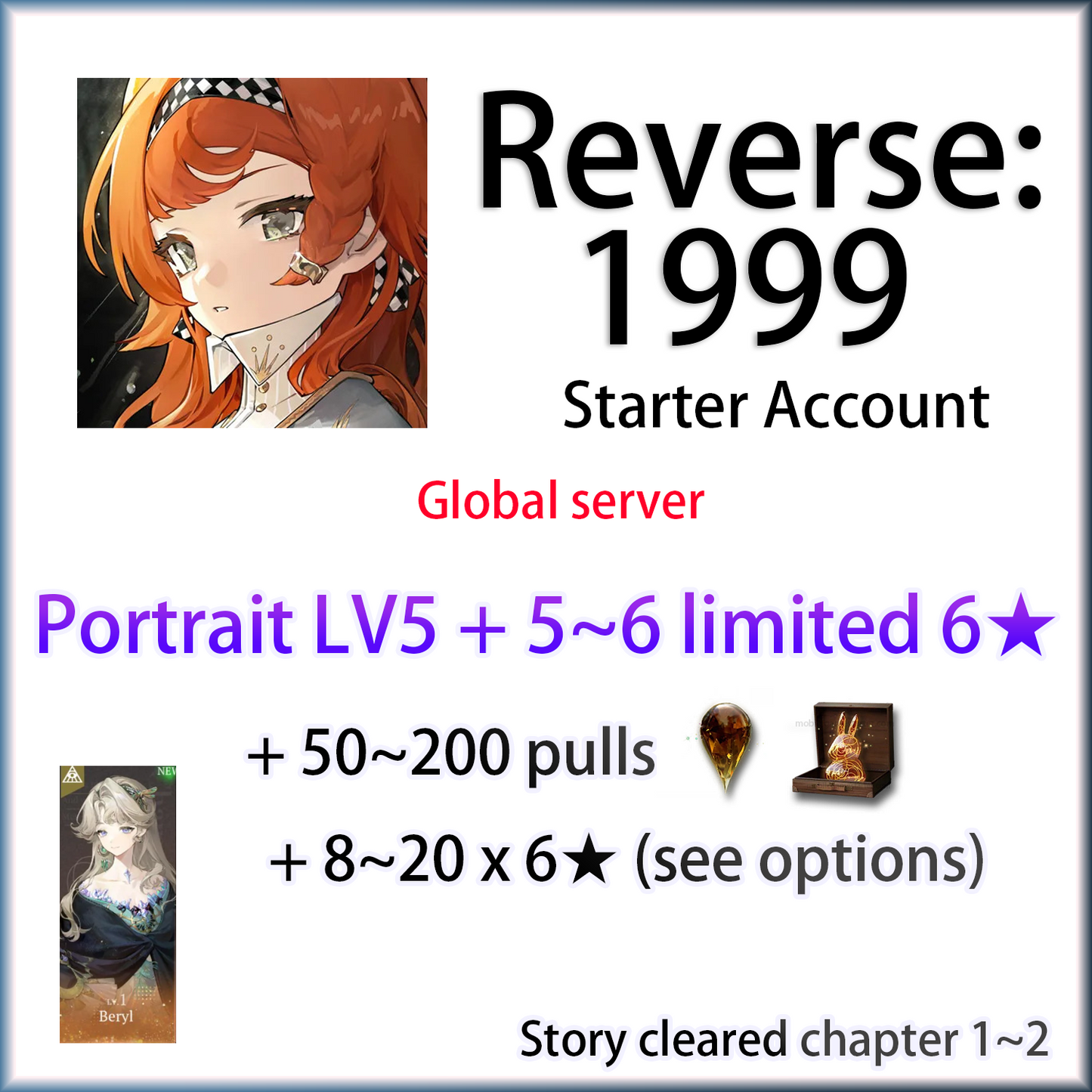 [GLOBAL] Portrait LV5 LV4 Limited 6★ + 5~6 limited 6★ + Unilog | Reverse: 1999 P5 Beryl/Nautika/Liang Yue/Lucy/Anjo Nala Starter Account (see options)-Mobile Games Starter