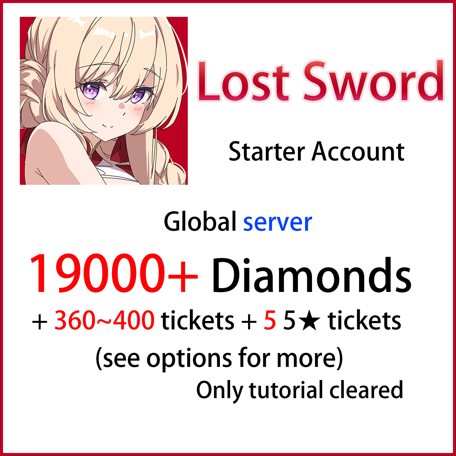 [GLOBAL][INSTANT] 19000 Diamonds + 360~400 tickets + 5~10 5★| Lost Sword Tale of the Britania Starter Account (see options)-Mobile Games Starter