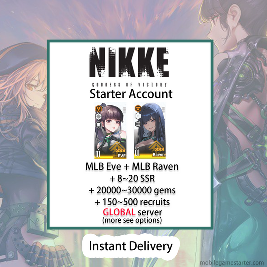 [GLOBAL][INSTANT] MLB 4X Eve + 4X Raven | GODDESS OF VICTORY NIKKE Stellar Blade starter account Max Limit Break (see options)-Mobile Games Starter