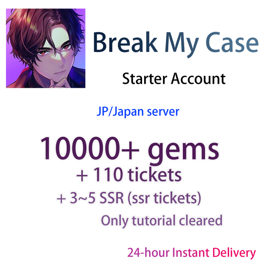 [JP] [INSTANT] 10000 Gems + 3~5 SSR + 110 tickets | Break My Case Starter Account-Mobile Games Starter