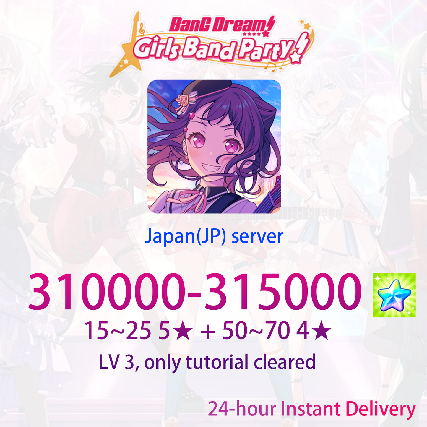 [JP] [INSTANT] 310000-315000 gems + 15~25 5★ + 50~70 4★ BanG Dream! Girls Band Party Bandori Starter Account-Mobile Games Starter