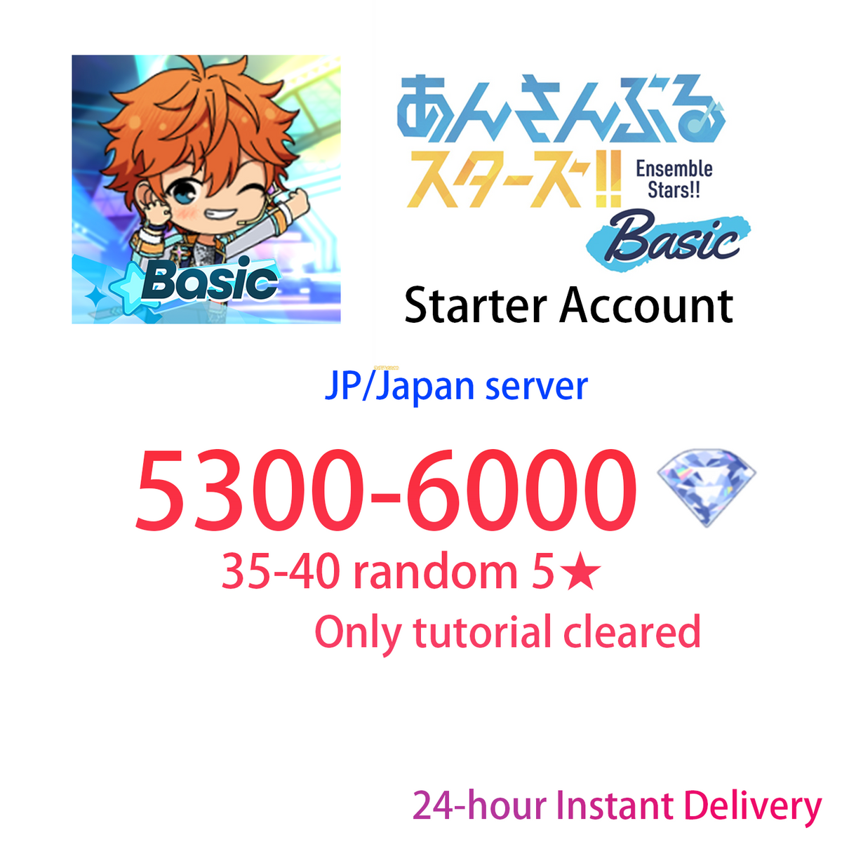 [JP] [INSTANT] 35~40 5★ + 5300~6000 gems | Ensemble Stars!! Basic Starter Account (see options)-Mobile Games Starter