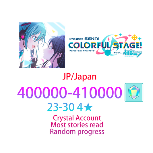 [JP] [INSTANT] 400000-410000 gems + 23-30 4★ Project Sekai Colorful Stage Feat. Hatsune Miku Crystal Account (see options)-Mobile Games Starter