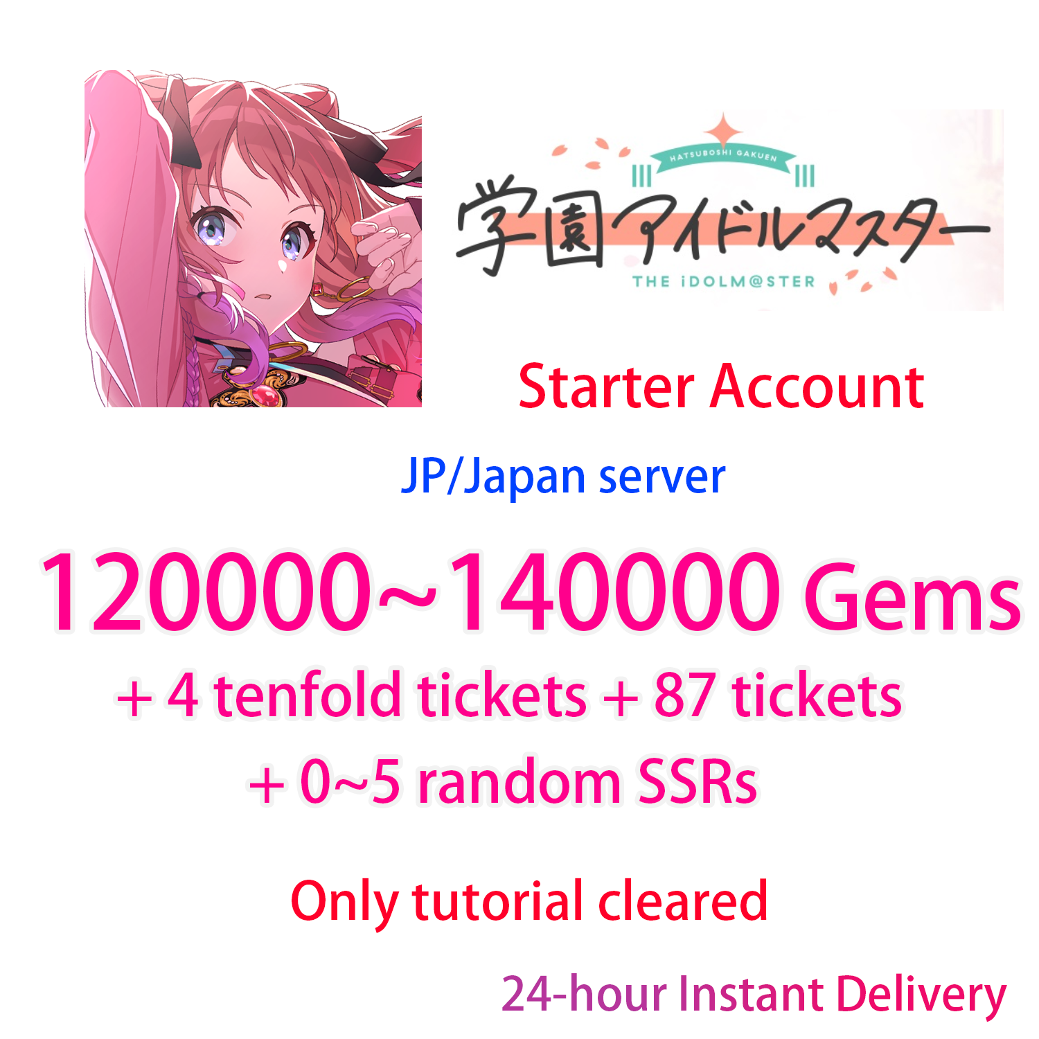 [JP][INSTANT] 124000-140000 Gems + 127 tickets | Gakuen IDOLMASTER Starter Account-Mobile Games Starter