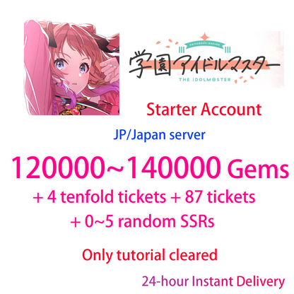 [JP][INSTANT] 124000-140000 Gems + 127 tickets | Gakuen IDOLMASTER Starter Account-Mobile Games Starter
