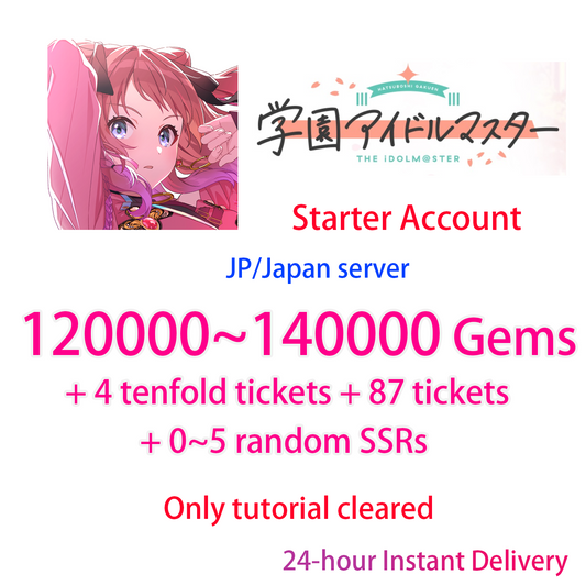 [JP][INSTANT] 124000-140000 Gems + 127 tickets | Gakuen IDOLMASTER Starter Account-Mobile Games Starter