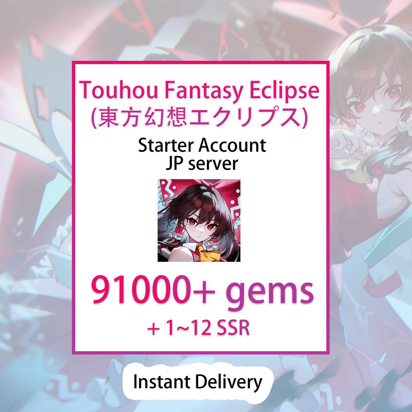 [JP][INSTANT] 91000+ gems | Touhou Fantasy Eclipse (東方幻想エクリプス) Japan Starter Account-Mobile Games Starter