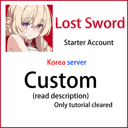 [KR] Custom | Lost Sword 로스트 소드 Korea Starter Account (read description)-Mobile Games Starter