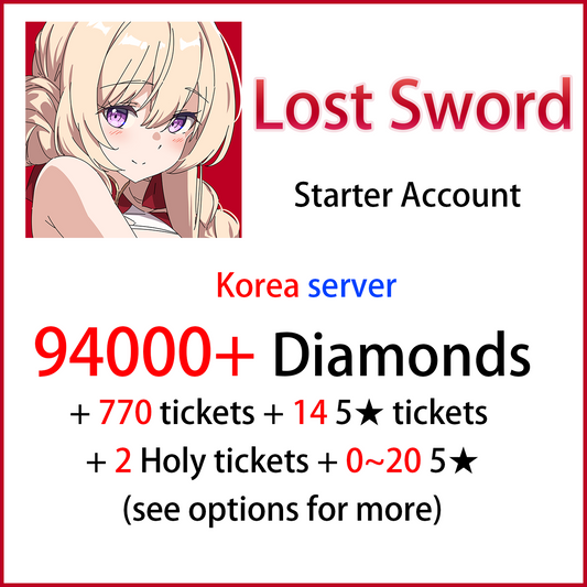 [KR][INSTANT] 94000 Diamonds + 770 tickets + 5★| Lost Sword 로스트 소드 Tale of the Britania Korea Starter Account (see options)-Mobile Games Starter