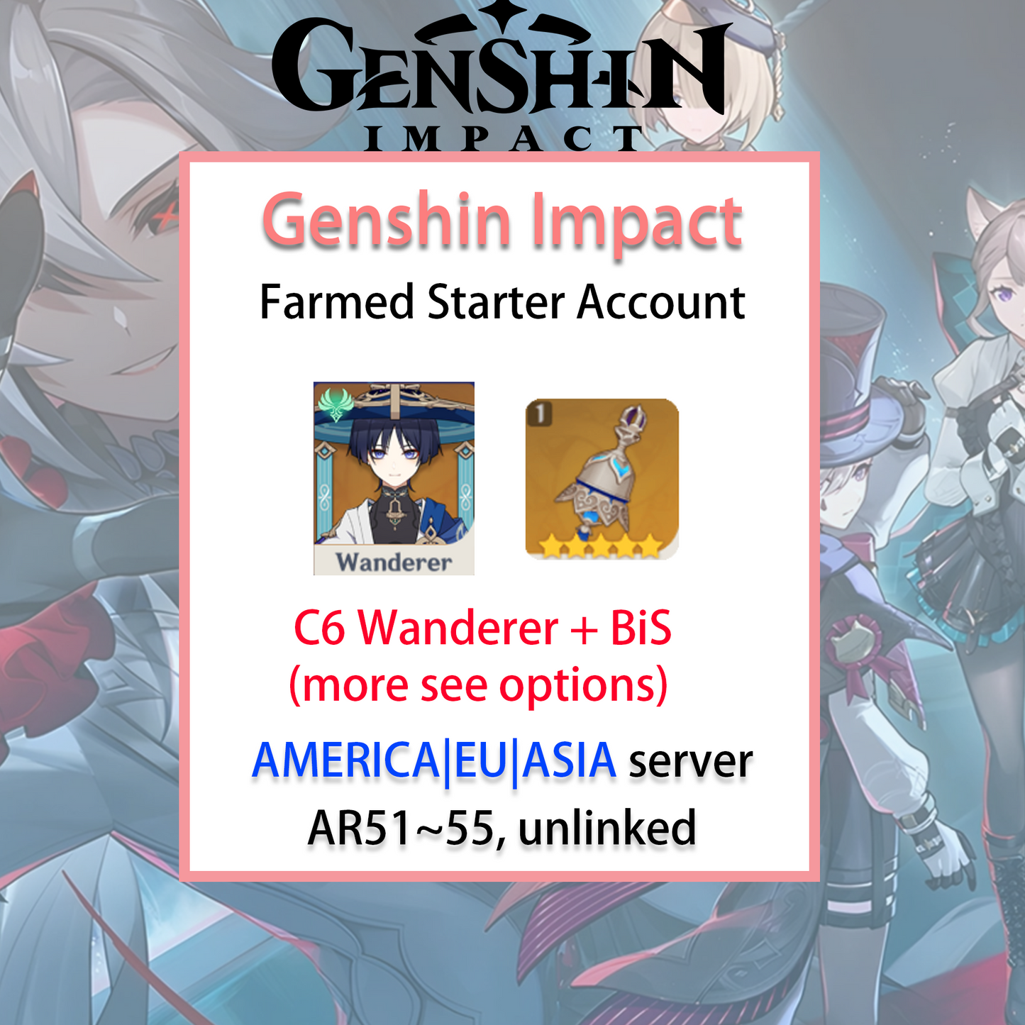 [NA/EU/ASIA] C6 Wanderer Genshin Impact America Europe Asia Starter Farmed Account (see options)-Mobile Games Starter