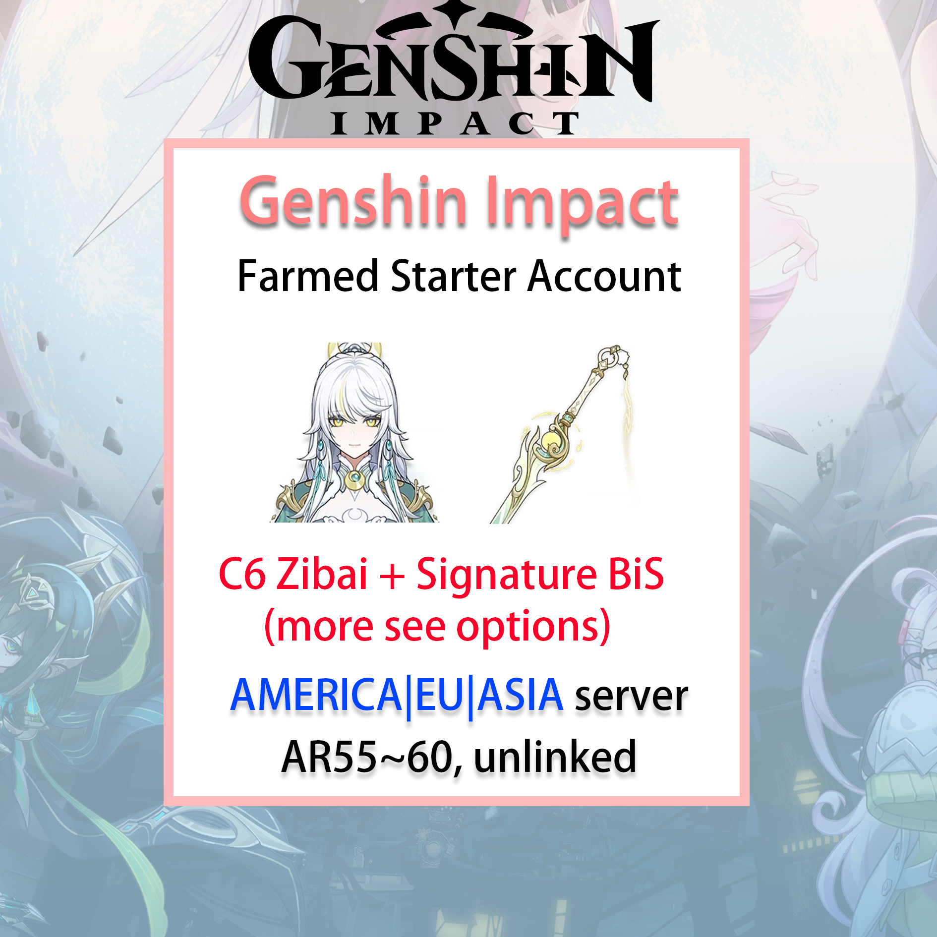 [NA/EU/ASIA] C6 Zibai / BiS Genshin Impact America Europe Asia Starter Farmed Account (see options)-Mobile Games Starter