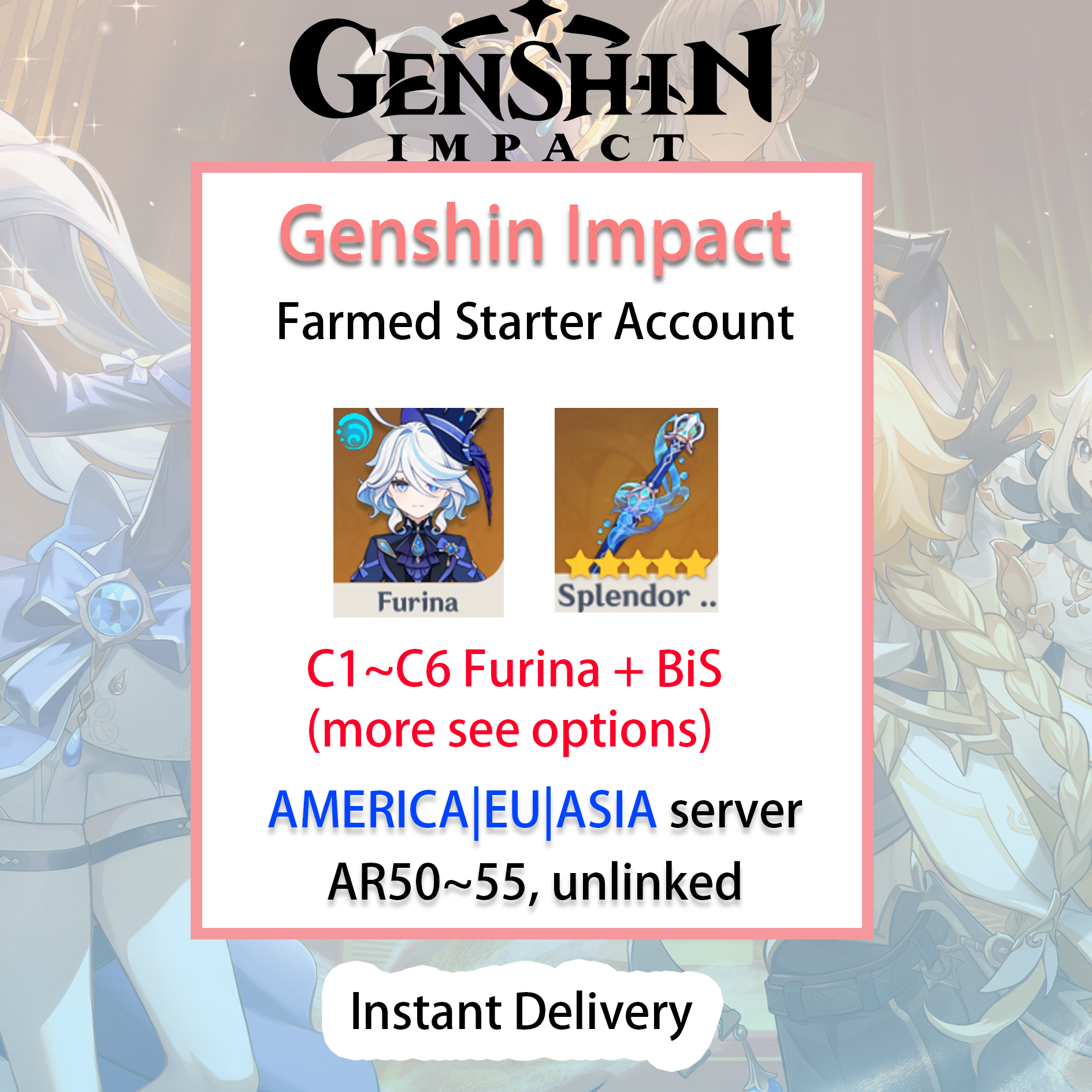 [NA/EU/ASIA] [INSTANT] C1~C6 Furina Genshin Impact America Europe Asia Starter Farmed Account -(see options)-Mobile Games Starter