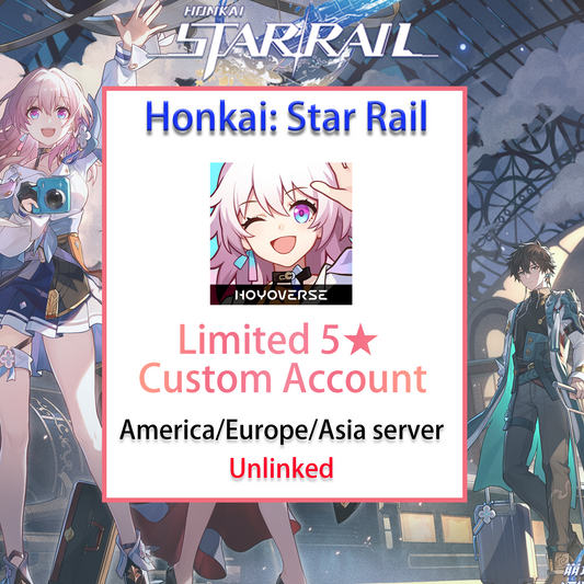 [NA/EU/ASIA] Limited Custom Account Honkai: Star Rail Account America Europe Asia Starter/Farmed/Reroll/Endgame-Mobile Games Starter