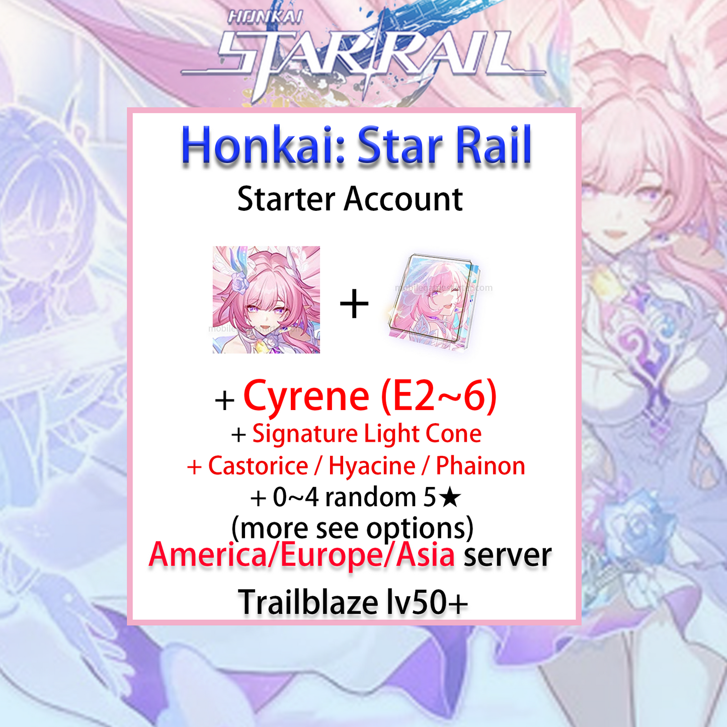 [NA/EU][INSTANT] Cyrene + Signature Light Cone + Castorice / Hyacine / Phainon Honkai: Star Rail Farmed Starter Account America/Europe (see options)-Mobile Games Starter