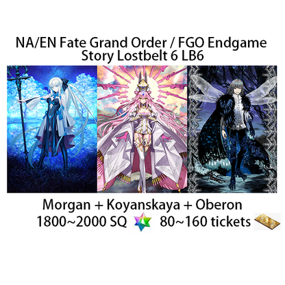 [NA] [INSTANT] FGO Morgan Koyanskaya Oberon + 1800~2000SQ LB6 Fate Grand Order endgame account