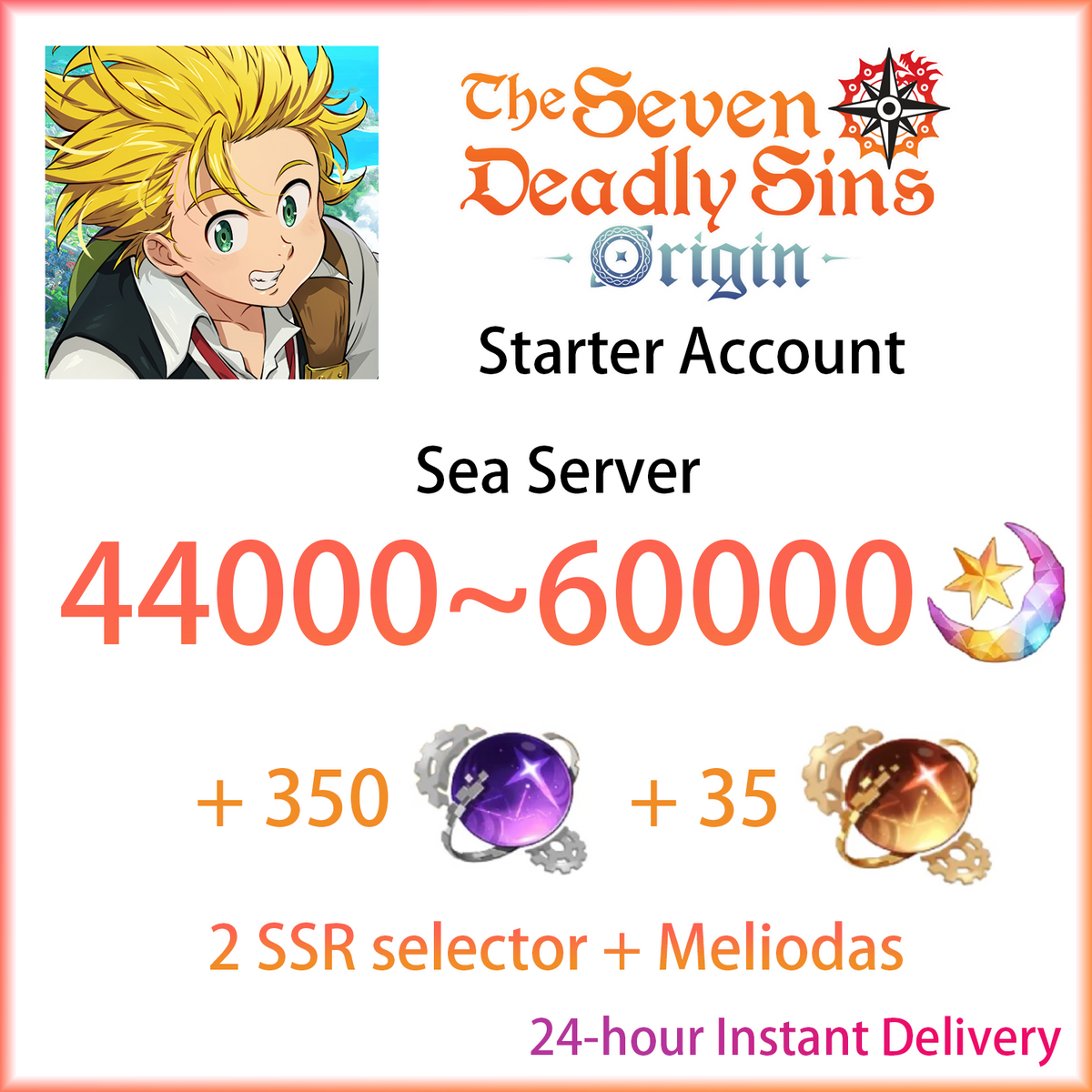 [SEA] [INSTANT] 44000 Star Fragments + 350 + 35 | 7DS Seven Deadly Sins: Origin Starter Account-Mobile Games Starter