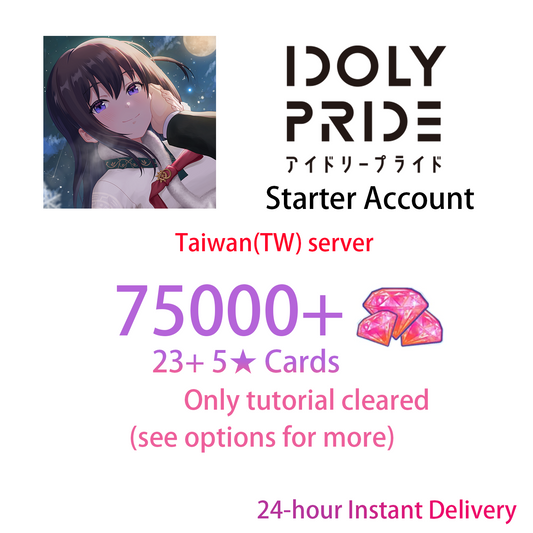 [TW] [INSTANT] 75000 gems & 23+ 5★ IDOLY PRIDE Taiwan Starter Account-Mobile Games Starter