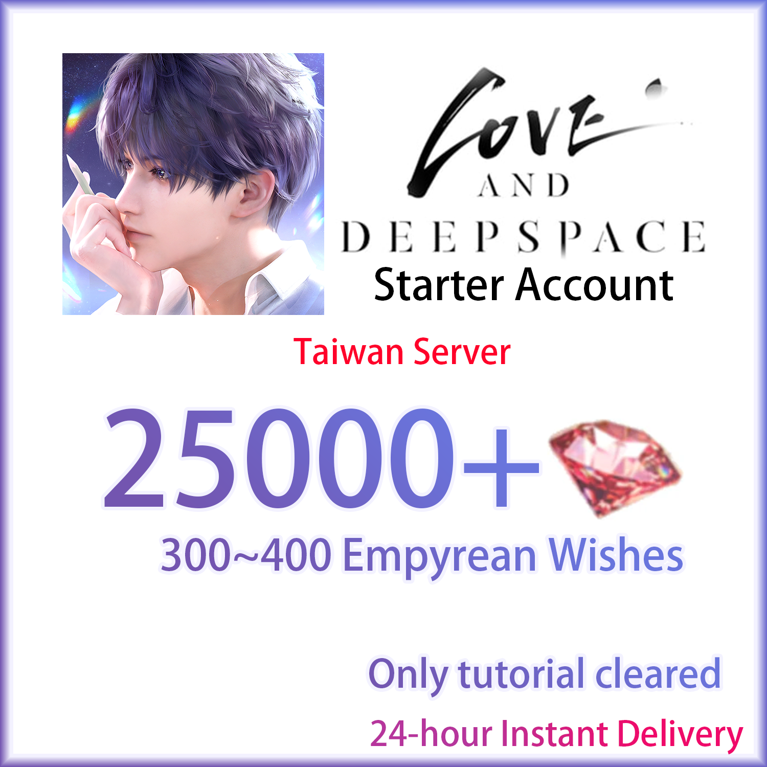 [TW][INSTANT] 25000 Diamonds + Empyrean Wishes | Love and Deepspace Tawain Starter Account (see options)-Mobile Games Starter
